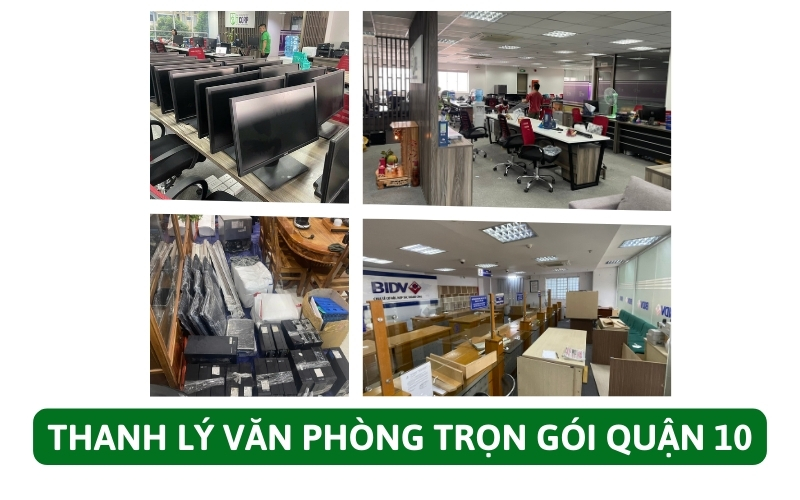 Thanh lý văn phòng trọn gói quận 10