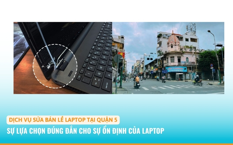 Sửa bản lề laptop quận 5