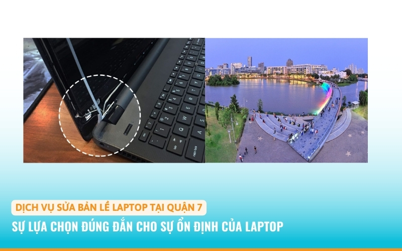 Sửa bản lề laptop quận 7