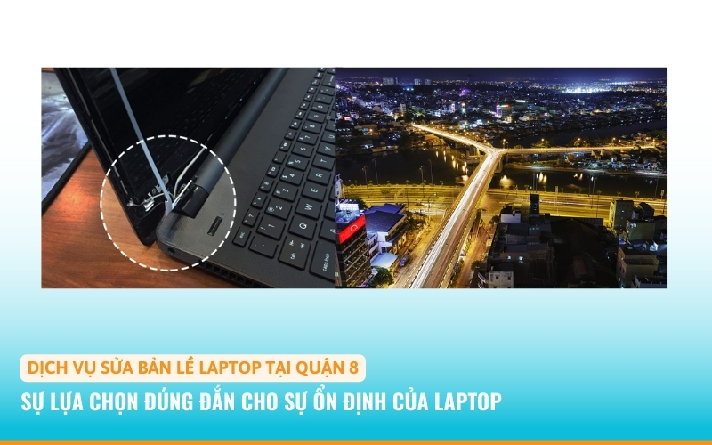 Sửa bản lề laptop quận 8