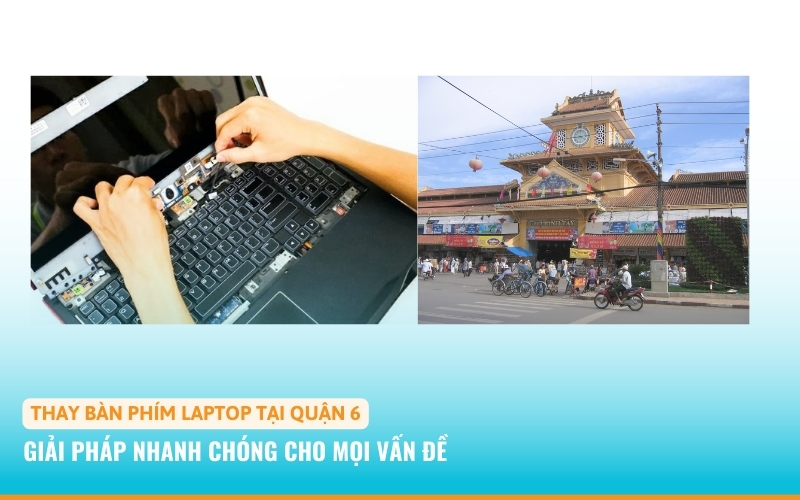 thay bàn phím laptop quận 6