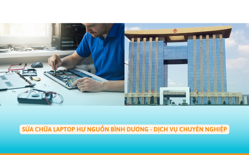 Sửa Chữa Laptop Hư Nguồn Bình Dương