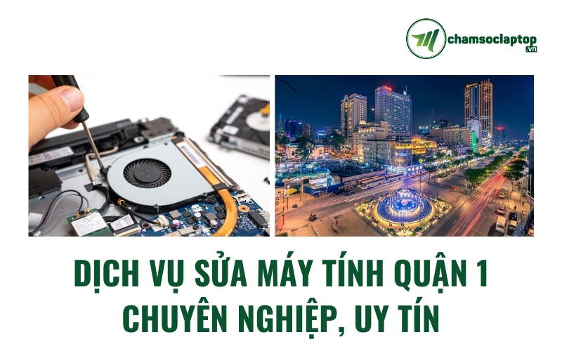 Sửa máy tính quận 1