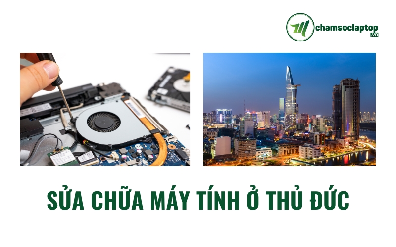 Sửa máy tính quận Thủ Đức